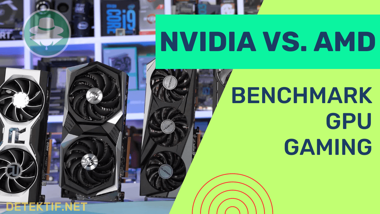 Benchmark GPU: Nvidia VS AMD